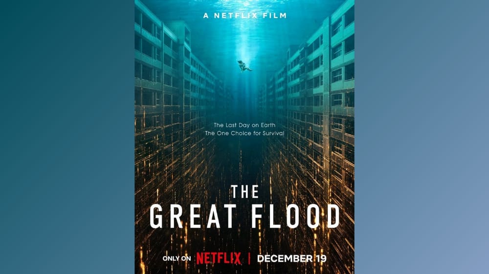 Netflix Umumkan Film The Great Flood, Tayang Perdana Pada Tanggal 19 September Mendatang