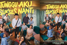 Sinopsis Film Tunggu Aku Sukses Nanti, Perjuangan Arga Membuktikan Diri di Tengah Tekanan Keluarga